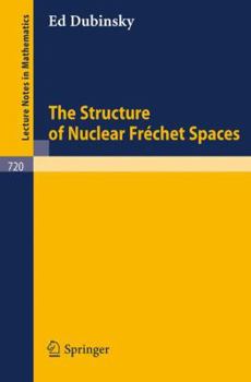 Paperback The Structure of Nuclear Frechet Spaces Book