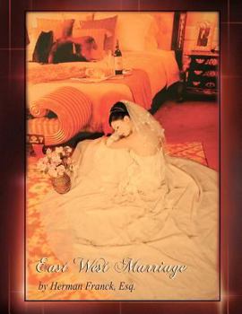 Paperback East West Marriage: The Book That Will Help You Fly. Book