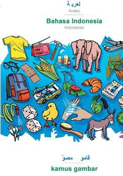 Paperback Arabic (in arabic script) - Bahasa Indonesia, visual dictionary: BABADADA Arabic (in arabic script) - Indonesian, visual dictionary [Arabic] Book