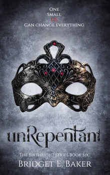 unRepentant - Book #6 of the Birthright
