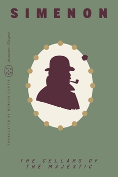 Paperback The Cellars of the Majestic (Inspector Maigret) Book