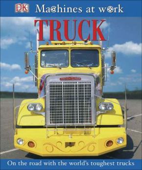 Truck (MACHINES AT WORK) - Book  of the Machines at Work