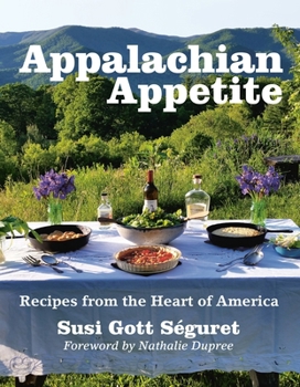Paperback Appalachian Appetite: Recipes from the Heart of America Book