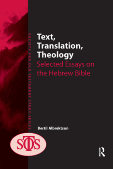 Paperback Text, Translation, Theology: Selected Essays on the Hebrew Bible Book