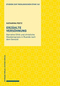 Paperback Erzahlte Versohnung: Narrative Ethik Und Christliche Glaubenspraxis in Ruanda Nach Dem Genozid [German] Book