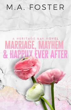 Marriage, Mayhem & Happily Ever After