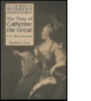 Hardcover A Course in Russian History: The Time of Catherine the Great Book