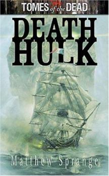 Tomes of the Dead: Death Hulk (Tomes of the Dead) - Book #1 of the Tomes of the Dead