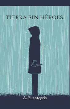 Paperback Tierra sin héroes [Spanish] Book