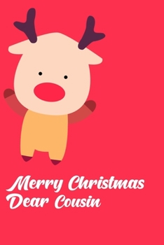 Paperback Merry Christmas Dear Cousin: Christmas Notebook Gift Journal Book