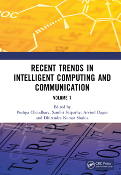 Hardcover Recent Trends in Intelligent Computing and Communication: Volume 1 Book