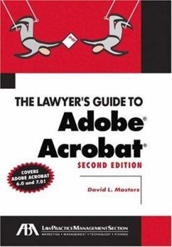 Paperback The Lawyer's Guide to Adobe Acrobat Book