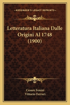 Paperback Letteratura Italiana Dalle Origini Al 1748 (1900) Book