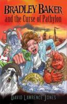 Paperback Bradley Baker and the Curse of Pathylon (Amazing Adventures of Bradley Baker) Book