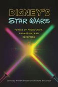 Paperback Disney's Star Wars: Forces of Production, Promotion, and Reception Book