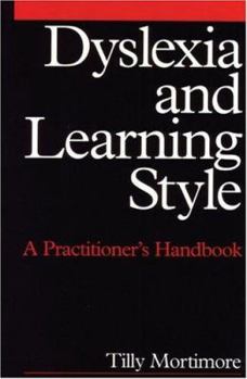Paperback Dyslexia and Learning Style: A Practitioner's Handbook (Dyslexia Series (Whurr)) Book