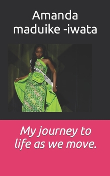 Paperback My journey to life as we move. Book