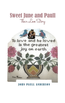 Hardcover Sweet June and Paull: Their Love Story Book