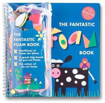 Paperback The Fantastic Foam Book (Klutz) Book