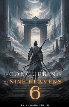 Conquering the Nine Heavens: An Isekai Xiaxia Cultivation