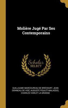 Hardcover Molière Jugé Par Ses Contemporains [French] Book