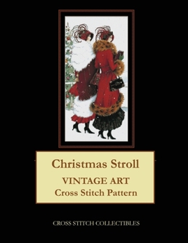Paperback Christmas Stroll: Vintage Art Cross Stitch Pattern [Large Print] Book
