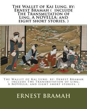 The Wallet of Kai Lung - Book #1 of the Kai Lung