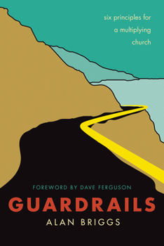 Paperback Guardrails: Six Principles for a Multiplying Church Book