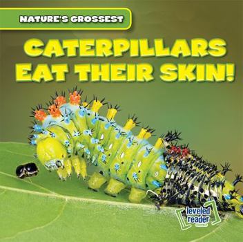 Library Binding Caterpillars Eat Their Skin! Book