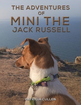 Paperback The Adventures of Mini the Jack Russell Book