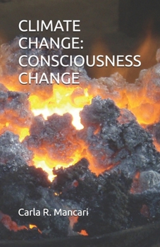 Paperback Climate Change: Consciousness Change Book