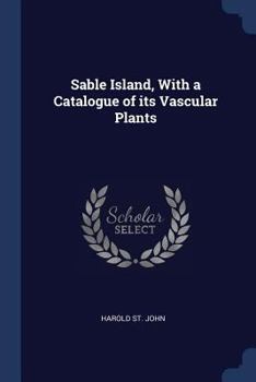 Paperback Sable Island, With a Catalogue of its Vascular Plants Book