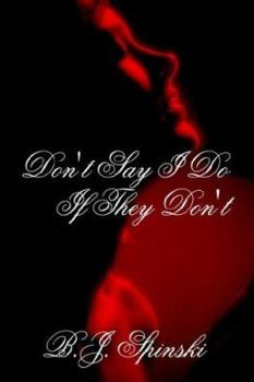 Paperback Don't Say I Do If They Don't Book