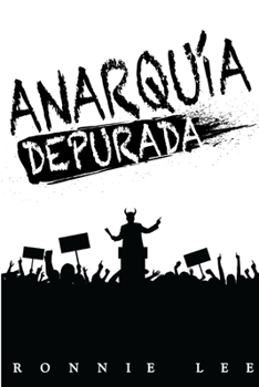 Paperback Anarquía Depurada [Spanish] Book