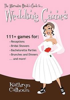 Paperback The Alternative Bride's Guide to Wedding Games Book