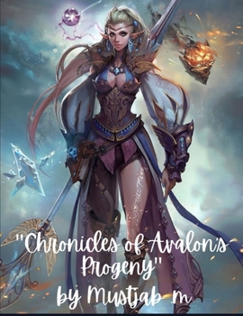 Paperback "Chronicles of Avalon's Progeny" Book