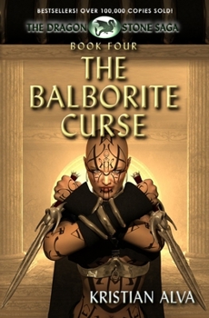 Paperback The Balborite Curse: Book Four of the Dragon Stones Saga Book
