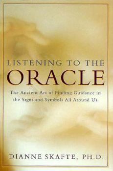 Hardcover Listening to the Oracle: Reclaiming Our Ancient Institute Power for Guidance and Illumination Book