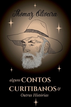 Paperback Alguns Contos Curitibanos E Outras Histórias [Portuguese] Book