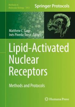 Hardcover Lipid-Activated Nuclear Receptors: Methods and Protocols Book