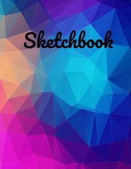 Sketchbook:: Beautiful, Colorful Sketch Book for Kids and Adults with 110 Pages of 8.5" X 11" Blank Paper for Drawing, Doodling, or Learning to Draw