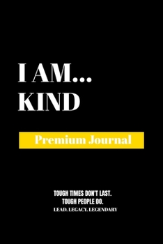 Paperback I Am Kind: Premium Journal Book