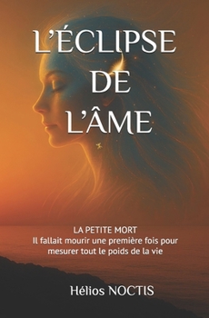 Paperback L'Éclipse de l'Âme: Nuits Noires de l'Âme [French] Book