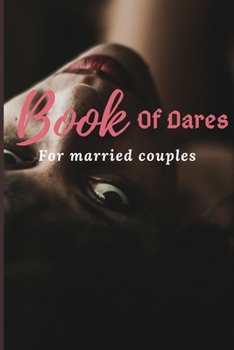 Paperback Book of Dares: For Married Couples Book