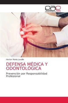 Paperback Defensa Médica Y Odontológica [Spanish] Book