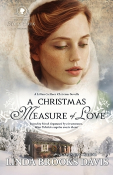 A Christmas Measure of Love - Book #2 of the Rock Creek Christmas Collection