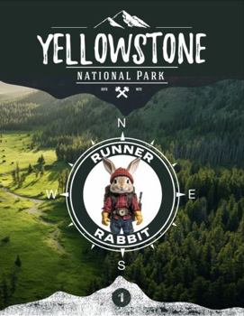 Paperback Yellowstone: Runner Rabbit Character Adventure Series Book