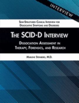Paperback The Scid-D Interview: Dissociation Assessment in Therapy, Forensics, and Research Book