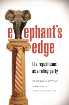 Hardcover Elephant's Edge: The Republicans as a Ruling Party Book