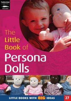 Paperback The Little Book of Persona Dolls Book